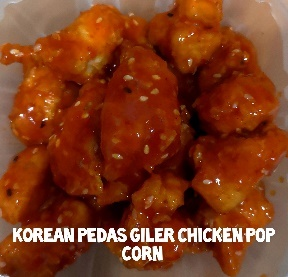 Korean Pedas Giler Chicken Pop Corn